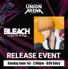 Union Arena - BLEACH: Thousand-Year Blood War Vol.2 Release Event - 6/1/25 @ 2:00pm